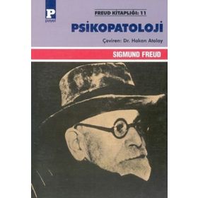 Psikopatoloji - Sigmund Freud