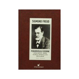 Psikopatoloji Üzerine - Sigmund Freud
