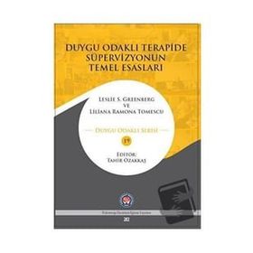 Psikoterapi Enstitüsü Duygu Odaklı Terapide Süpervizyonun Temel Esasları