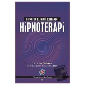 Psikoterapi Enstitüsü Hipnoterapi Hipnozun Klinikte Kullanımı