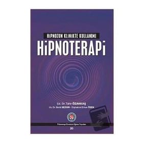 Psikoterapi Enstitüsü Hipnoterapi Hipnozun Klinikte Kullanımı