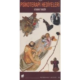 Psikoterapi Hediyeleri - Ataman Tangör