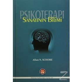 Psikoterapi Sanatının Bilimi - Allan N. Schore