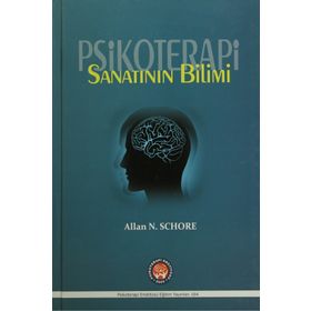 Psikoterapi Sanatının Bilimi - Allan N. Schore