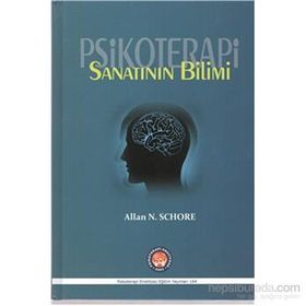 Psikoterapi Sanatının Bilimi - Allan N. Schore