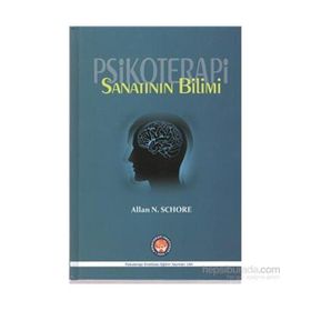 Psikoterapi Sanatının Bilimi - Allan N. Schore