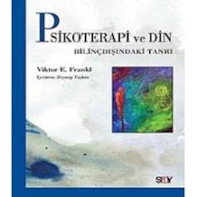 Psikoterapi ve Din - Viktor Emil Frankl