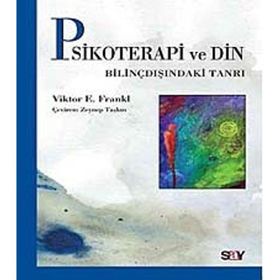 Psikoterapi ve Din - Viktor Emil Frankl