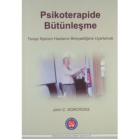 Psikoterapide Bütünleşme - John C. Norcross