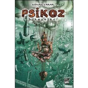 Psikoz Hikayeleri - Kenan Yarar