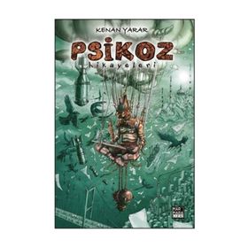 Psikoz Hikayeleri - Kenan Yarar
