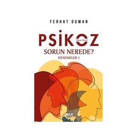 Psikoz - Sorun Nerede - Ferhat Duman