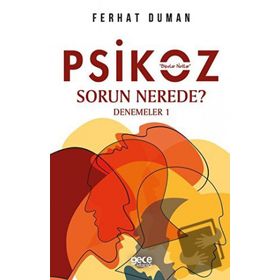 Psikoz - Sorun Nerede - Ferhat Duman