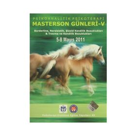 Psychoanalythic Psychhotherapy Masterson’s Days - 5 - Psikoanalitik Psikoterapi Masterson Günleri - 5 - kollektif