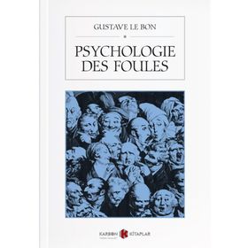 Psychologie Des Foules - Gustave Le Bon