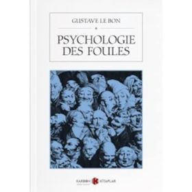 Psychologie Des Foules - Gustave Le Bon
