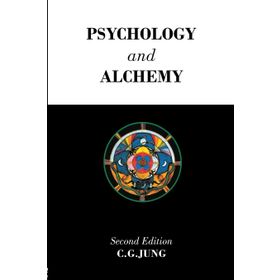 Psychology and Alchemy - Carl Gustav Jung