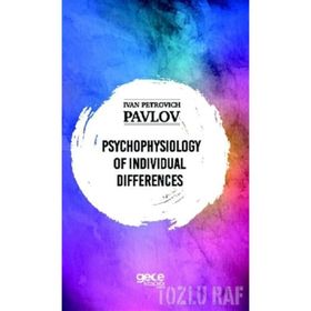 Psychophysiology of Individual Differences-Ivan Petrovich Pavlov