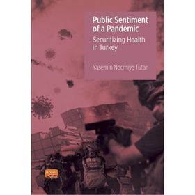Public Sentiment Of A Pandemic Yasemin Necmiye Tutar