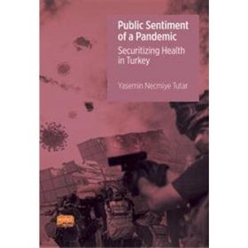 Public Sentiment Of A Pandemic Yasemin Necmiye Tutar