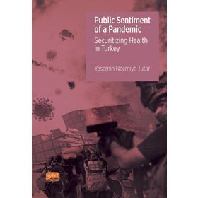 Public Sentiment Of A Pandemic Yasemin Necmiye Tutar