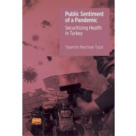 Public Sentiment Of A Pandemic Yasemin Necmiye Tutar