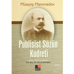 PUBLISIST SÖZÜN KUDRETI - MÜSEYIP MEMMEDOV