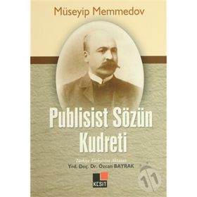 PUBLISIST SÖZÜN KUDRETI - MÜSEYIP MEMMEDOV