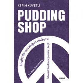 Pudding Shop - Kerim Kuvetli