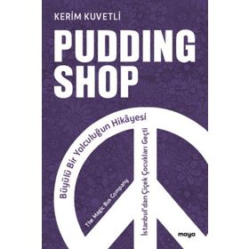Pudding Shop - Kerim Kuvetli