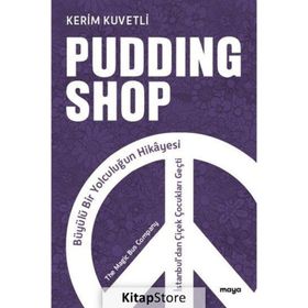 Pudding Shop - Kerim Kuvetli