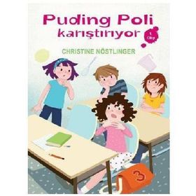 PUDING POLI KARIŞTIRIYOR - CHRISTINE NÖSTLİNGER