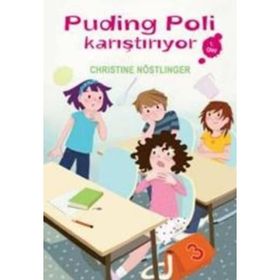 PUDING POLI KARIŞTIRIYOR - CHRISTINE NÖSTLİNGER