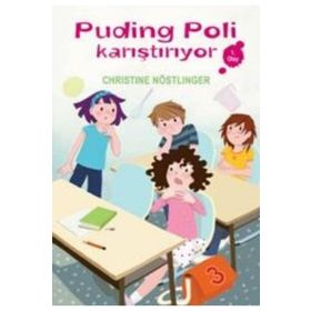 PUDING POLI KARIŞTIRIYOR - CHRISTINE NÖSTLİNGER