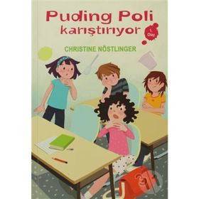 PUDING POLI KARIŞTIRIYOR - CHRISTINE NÖSTLİNGER