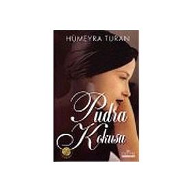 PUDRA KOKUSU - HÜMEYRA TURAN