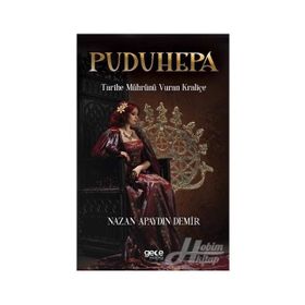 Puduhepa - Nazan Apaydın Demir