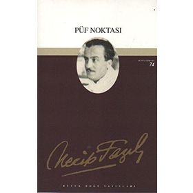 PÜF NOKTASI (KOD: 57) - NECIP FAZIL KISAKÜREK