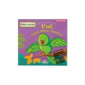 Pufi Sabırlı Olmayı Öğreniyor / Kolektif - Teleskop Popüler Bilim Yayınları