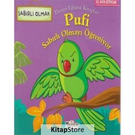 Pufi Sabırlı Olmayı Öğreniyor / Kolektif - Teleskop Popüler Bilim Yayınları