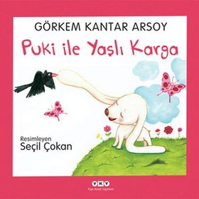 Puki ile Yaşlı Karga - Görkem Kantar Arsoy