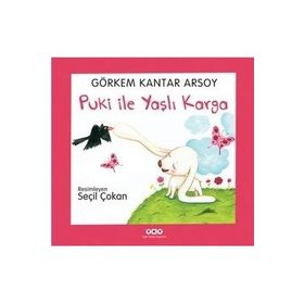 Puki ile Yaşlı Karga - Görkem Kantar Arsoy