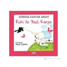 Puki ile Yaşlı Karga - Görkem Kantar Arsoy