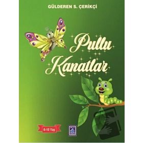 Pullu Kanatlar Gülderen - Gülderen S. Çerikçi
