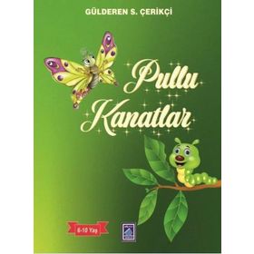 Pullu Kanatlar Gülderen - Gülderen S. Çerikçi