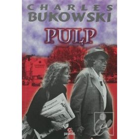 PULP - CHARLES BUKOWSKI