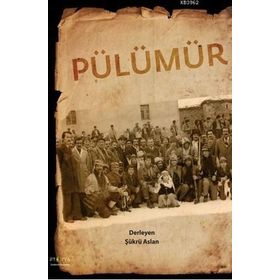 Pülümür - Şükrü Aslan - Ütopya Yayınevi