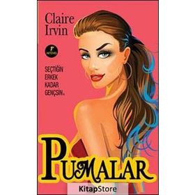 PUMALAR SEÇTIĞIN ERKEK KADAR GENÇSIN - CLAIRE IRVIN