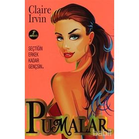 PUMALAR SEÇTIĞIN ERKEK KADAR GENÇSIN - CLAIRE IRVIN