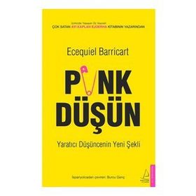 Punk Düşün - Yaratıcı Düşüncenin Yeni Şekli - Ecequiel Barricart
